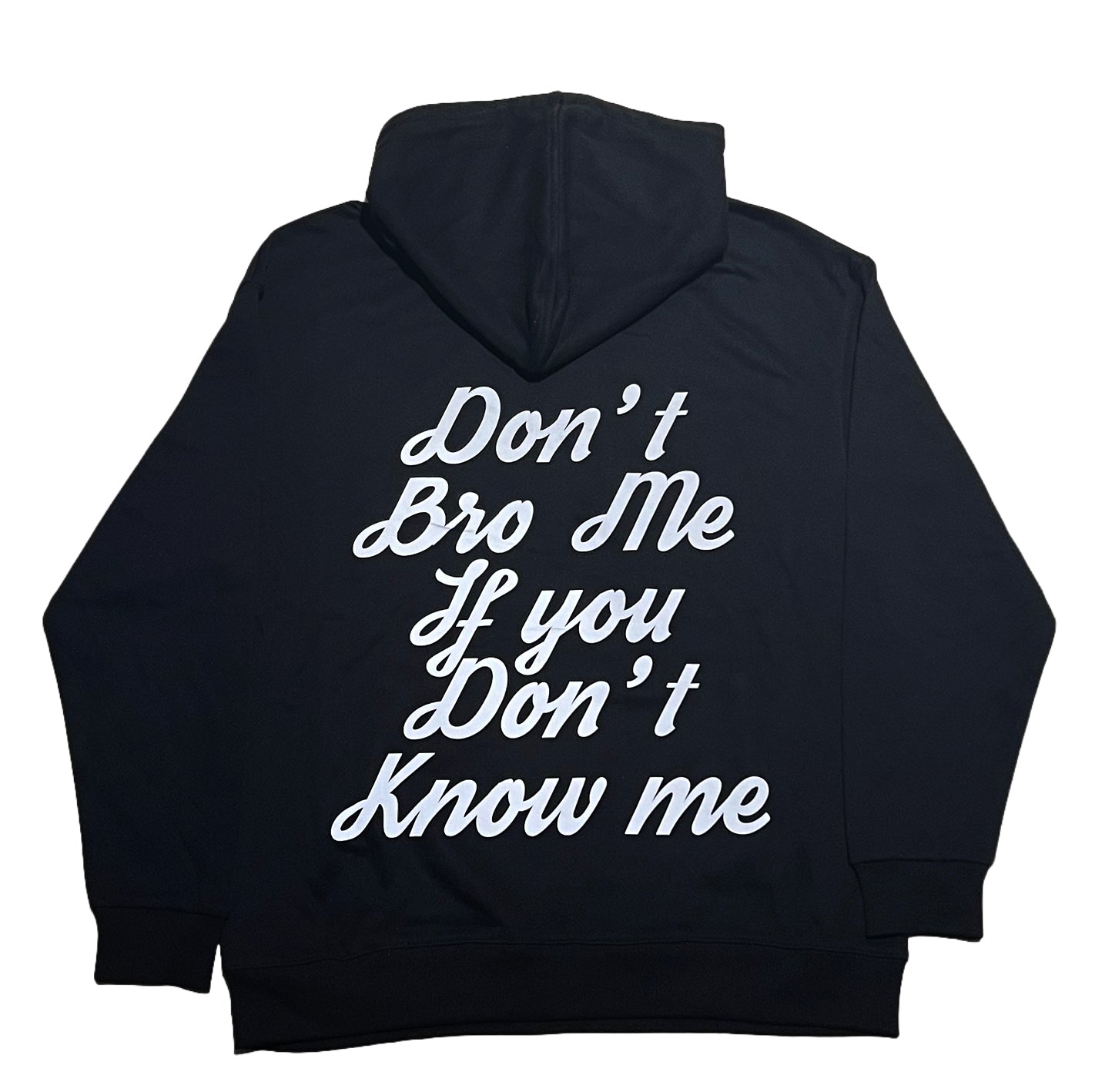 Don't Bro Me Hoodie